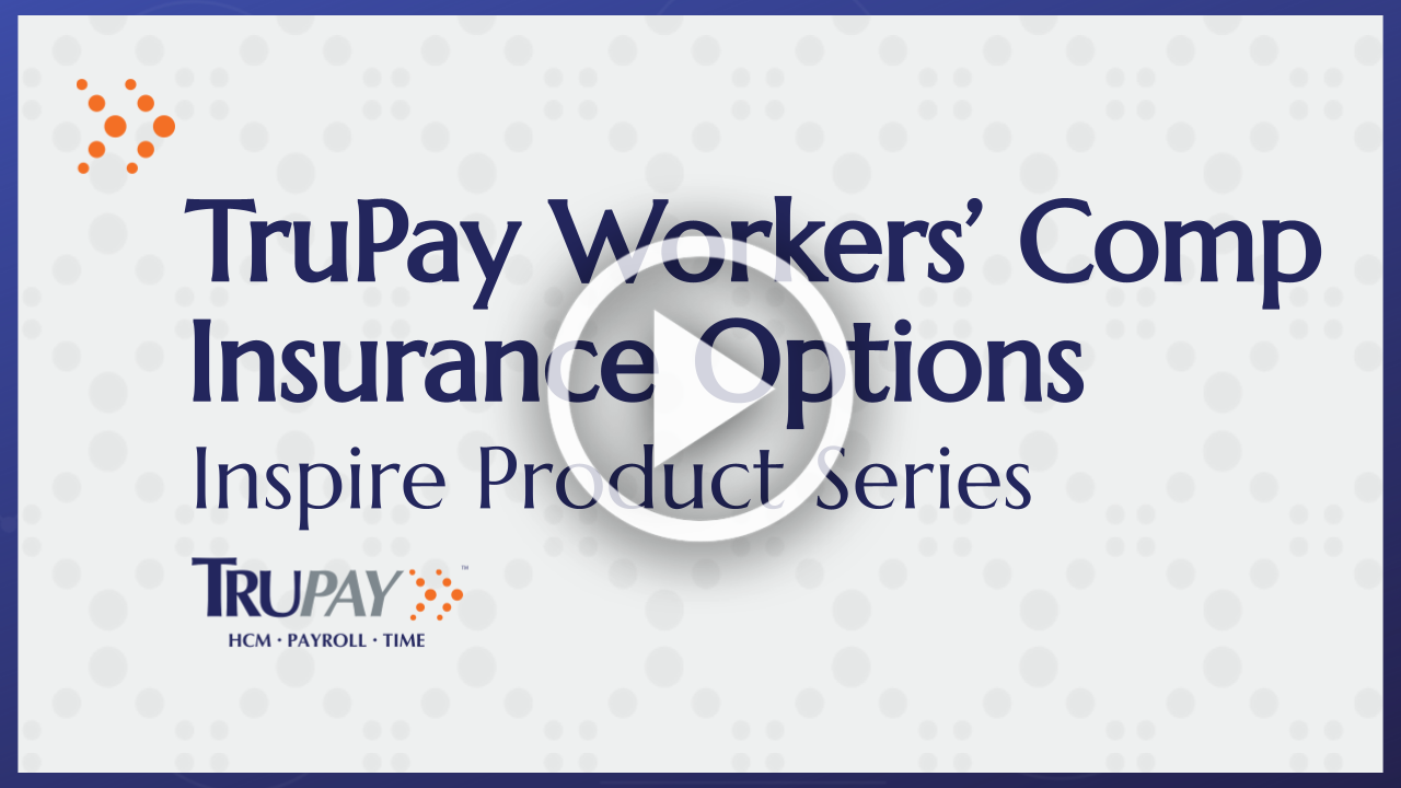 TruPays Workers Comp Insurance Options