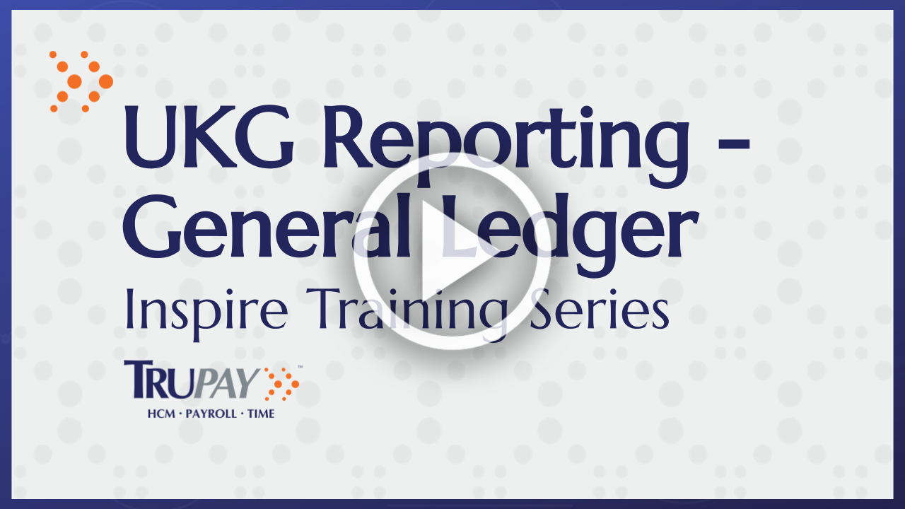 UKG Reporting - General Ledger